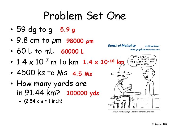 Problem Set One • • • 59 dg to g 5. 9 g 9.