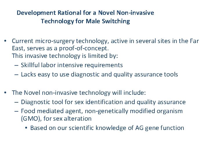 Development Rational for a Novel Non-invasive Technology for Male Switching • Current micro-surgery technology, Development Rational for a Novel Non-invasive Technology for Male Switching • Current micro-surgery technology,