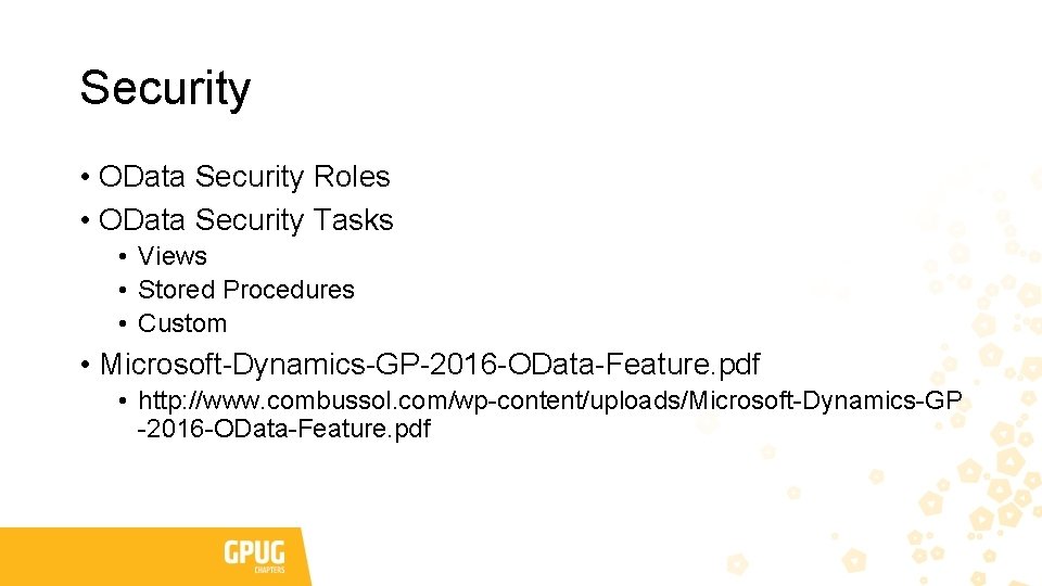 Security • OData Security Roles • OData Security Tasks • Views • Stored Procedures Security • OData Security Roles • OData Security Tasks • Views • Stored Procedures