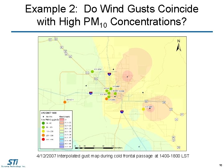 Example 2: Do Wind Gusts Coincide with High PM 10 Concentrations? 4/12/2007 Interpolated gust
