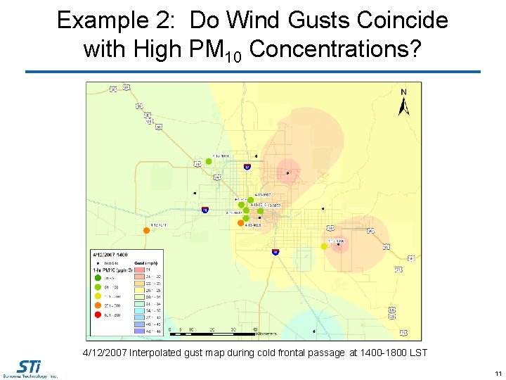 Example 2: Do Wind Gusts Coincide with High PM 10 Concentrations? 4/12/2007 Interpolated gust