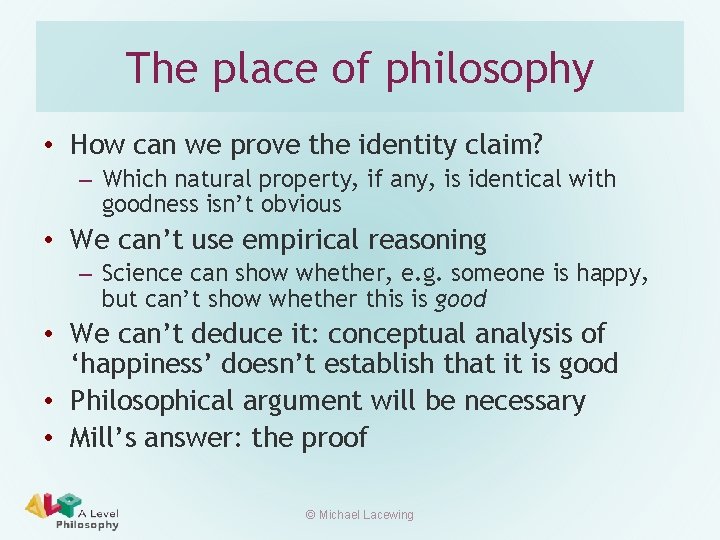 The place of philosophy • How can we prove the identity claim? – Which