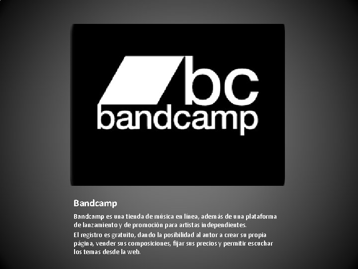 Bandcamp es una tienda de música en línea, además de una plataforma de lanzamiento