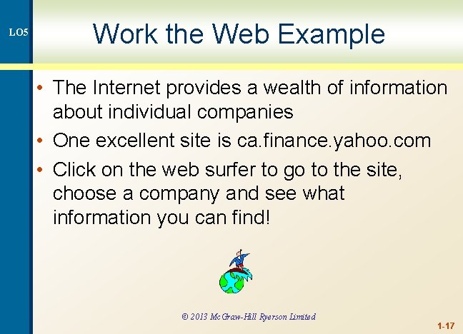 LO 5 Work the Web Example • The Internet provides a wealth of information