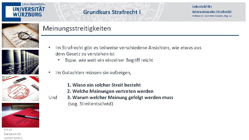 Grundkurs Strafrecht III I Lehrstuhl für Internationales Strafrecht Professor Dr. Frank Peter Schuster, Mag.