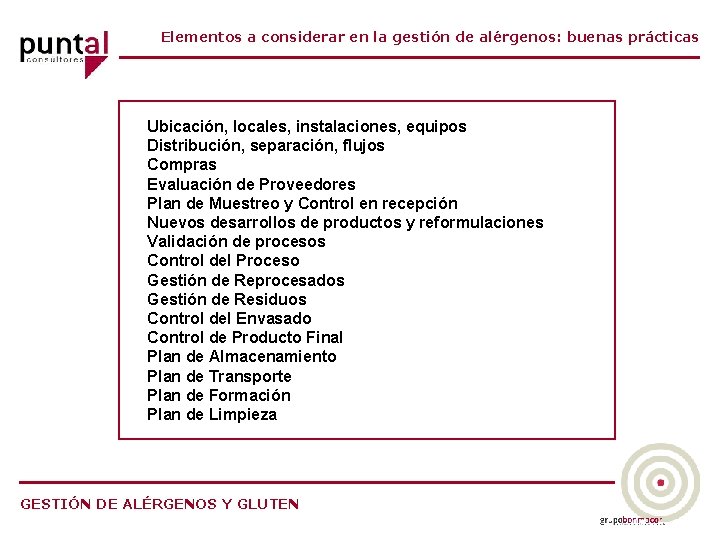 Elementos a considerar en la gestión de alérgenos: buenas prácticas Ubicación, locales, instalaciones, equipos