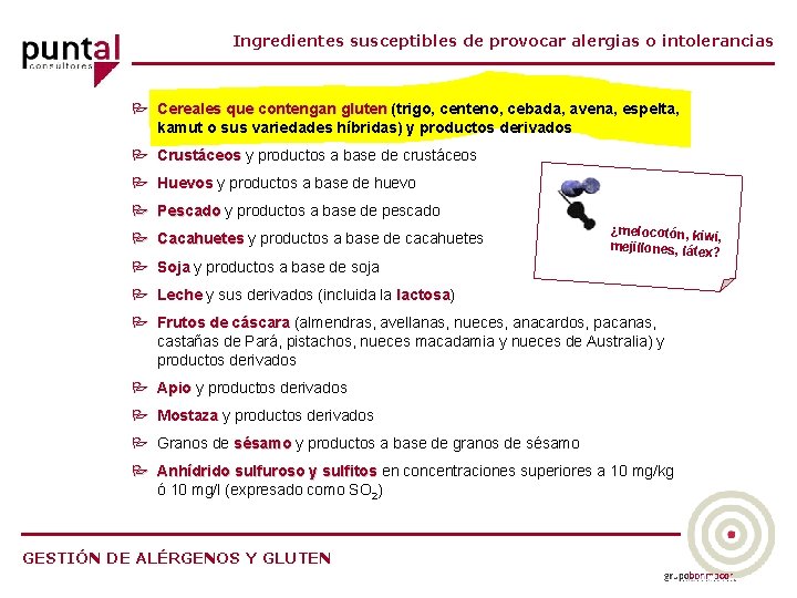 Ingredientes susceptibles de provocar alergias o intolerancias P Cereales que contengan gluten (trigo, centeno,