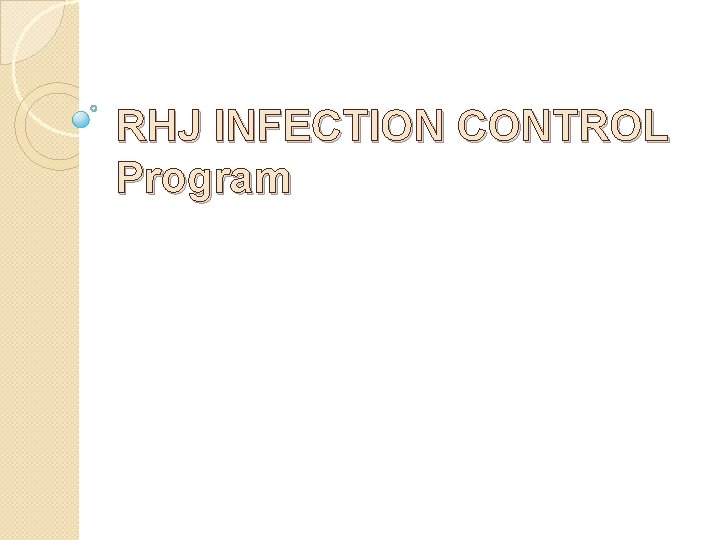 RHJ INFECTION CONTROL Program 