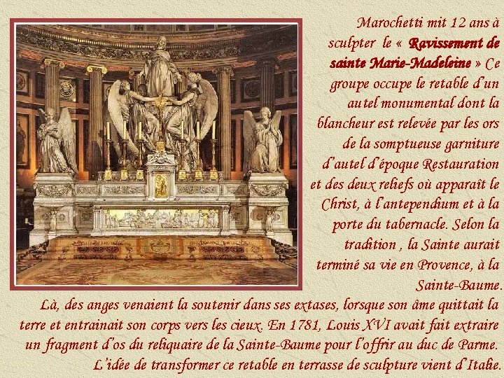 Marochetti mit 12 ans à sculpter le « Ravissement de sainte Marie-Madeleine » Ce