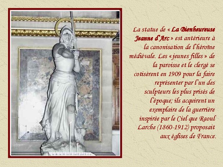 La statue de « La Bienheureuse Jeanne d’Arc » est antérieure à la canonisation