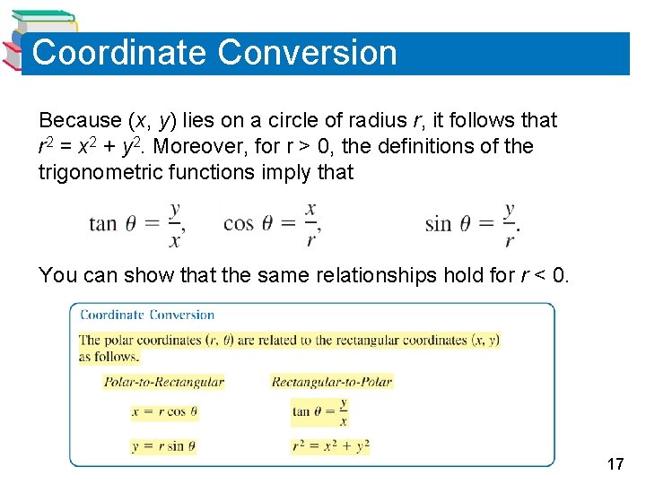 Coordinate Conversion Because (x, y) lies on a circle of radius r, it follows Coordinate Conversion Because (x, y) lies on a circle of radius r, it follows