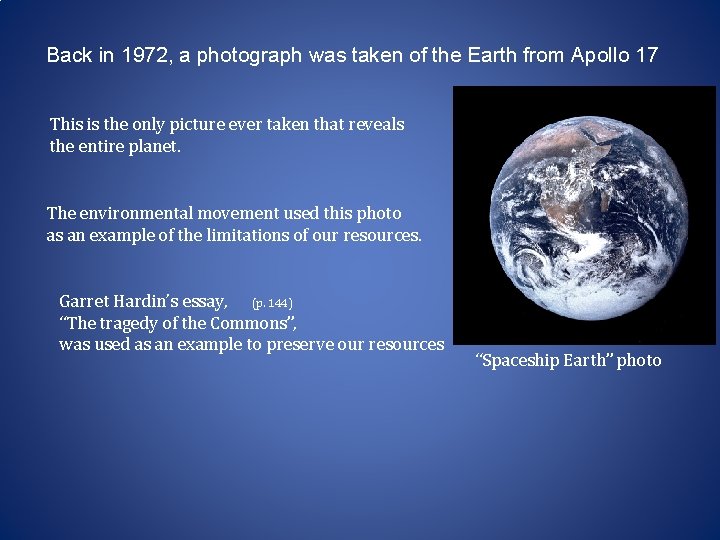 Back in 1972, a photograph was taken of the Earth from Apollo 17 This