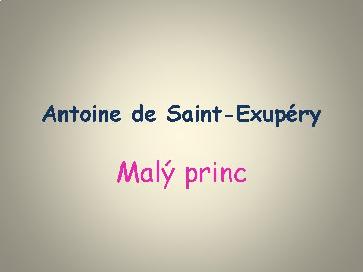 Antoine de Saint-Exupéry Malý princ 