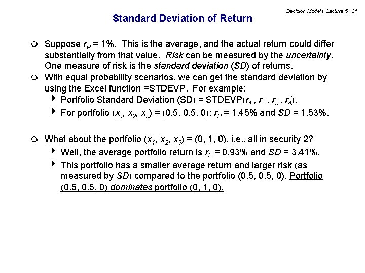 Standard Deviation of Return Decision Models Lecture 5 21 Suppose r. P = 1%.
