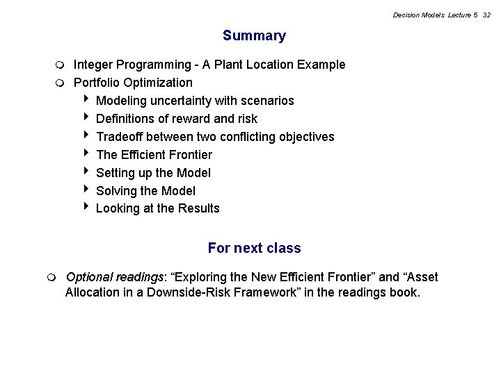 Decision Models Lecture 5 32 Summary Integer Programming - A Plant Location Example m