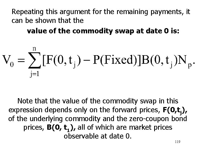 Repeating this argument for the remaining payments, it can be shown that the value