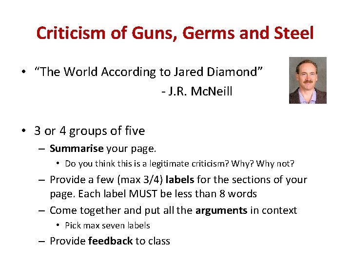 Criticism of Guns, Germs and Steel • “The World According to Jared Diamond” - Criticism of Guns, Germs and Steel • “The World According to Jared Diamond” -