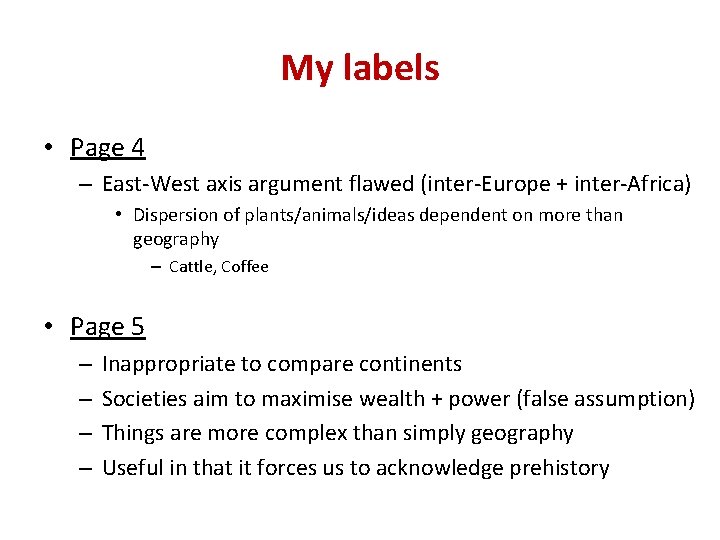 My labels • Page 4 – East-West axis argument flawed (inter-Europe + inter-Africa) •