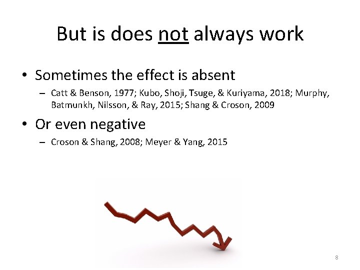 But is does not always work • Sometimes the effect is absent – Catt
