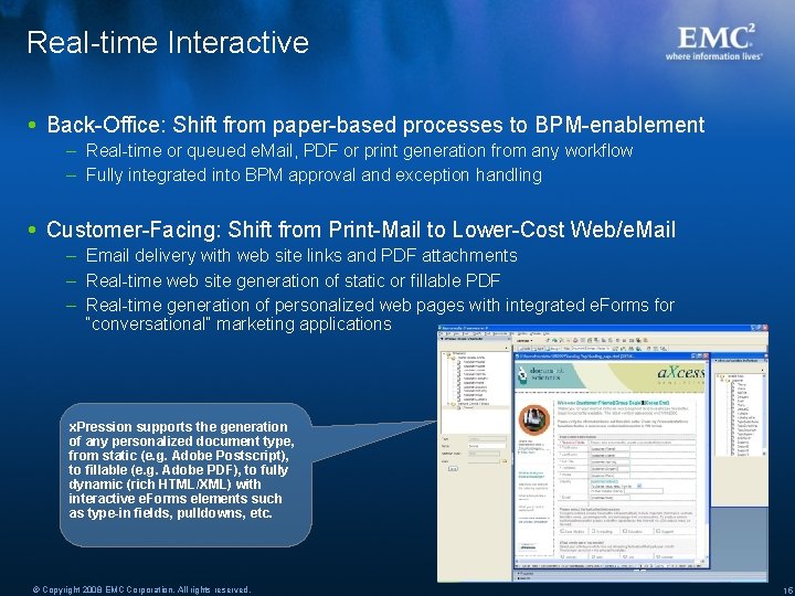 Real-time Interactive Back-Office: Shift from paper-based processes to BPM-enablement – Real-time or queued e.