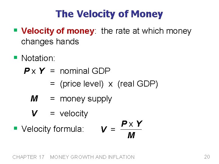 The Velocity of Money § Velocity of money: the rate at which money changes