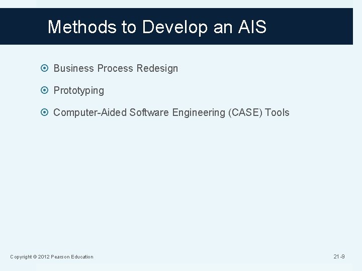Methods to Develop an AIS Business Process Redesign Prototyping Computer-Aided Software Engineering (CASE) Tools