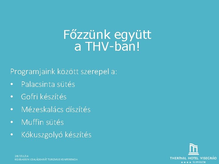 Főzzünk együtt a THV-ban! Programjaink között szerepel a: • Palacsinta sütés • Gofri készítés