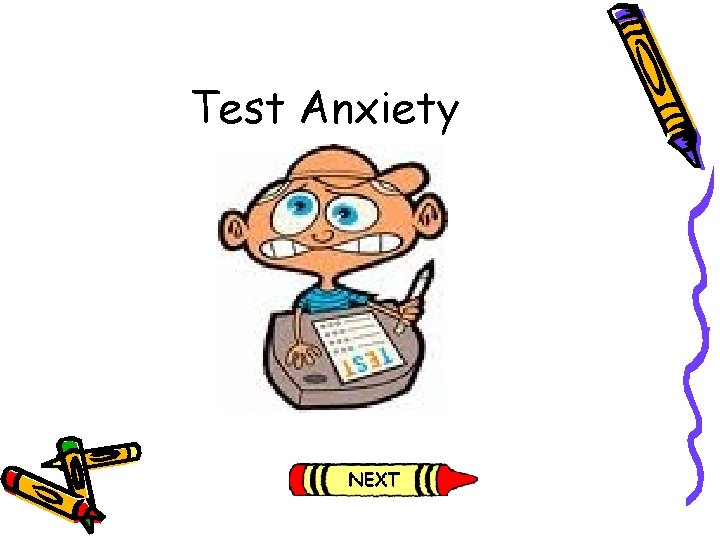 Test Anxiety Test Anxiety
