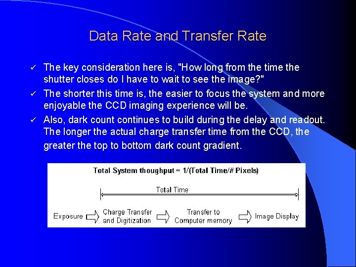 Data Rate and Transfer Rate The key consideration here is, "How long from the