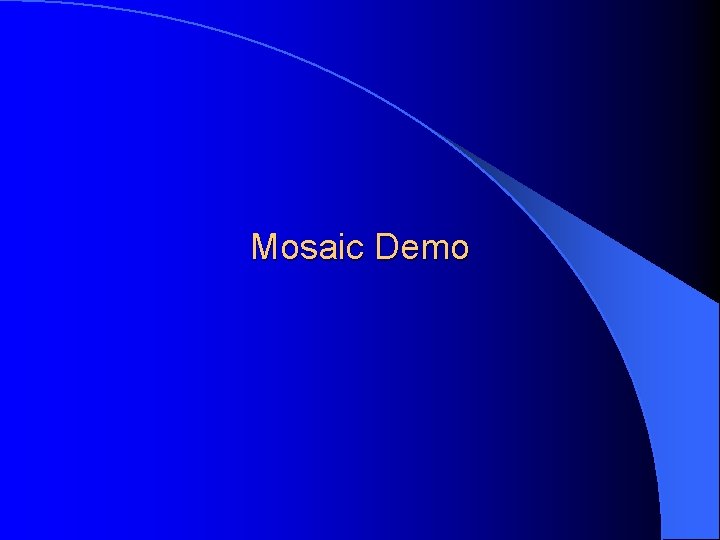 Mosaic Demo 