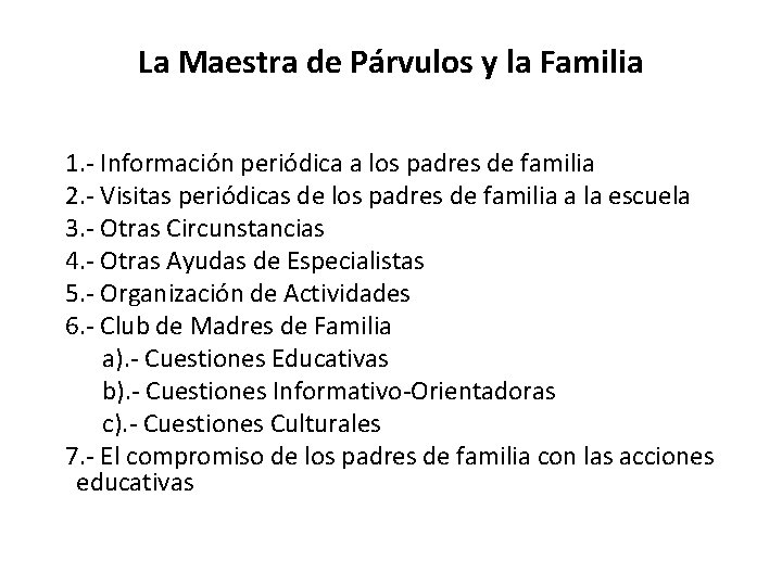 La Maestra de Párvulos y la Familia 1. - Información periódica a los padres