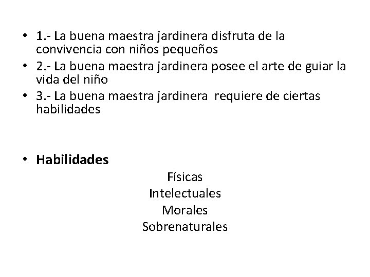  • 1. - La buena maestra jardinera disfruta de la convivencia con niños