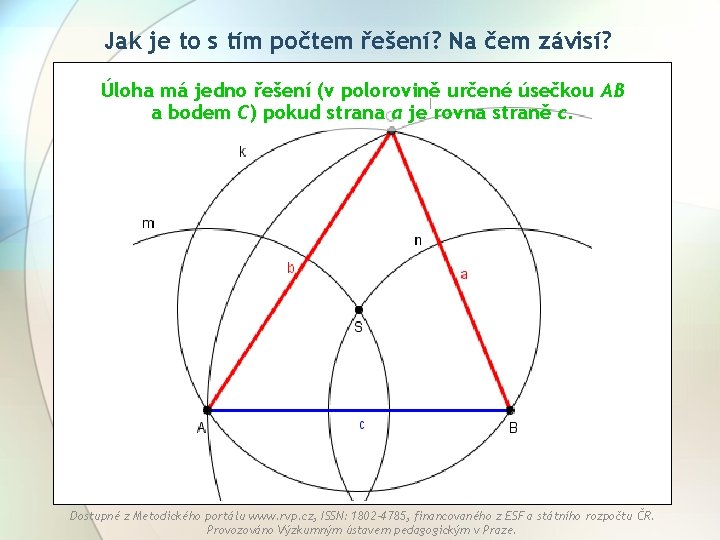 Jak je to s tím počtem řešení? Na čem závisí? Úloha má jedno řešení