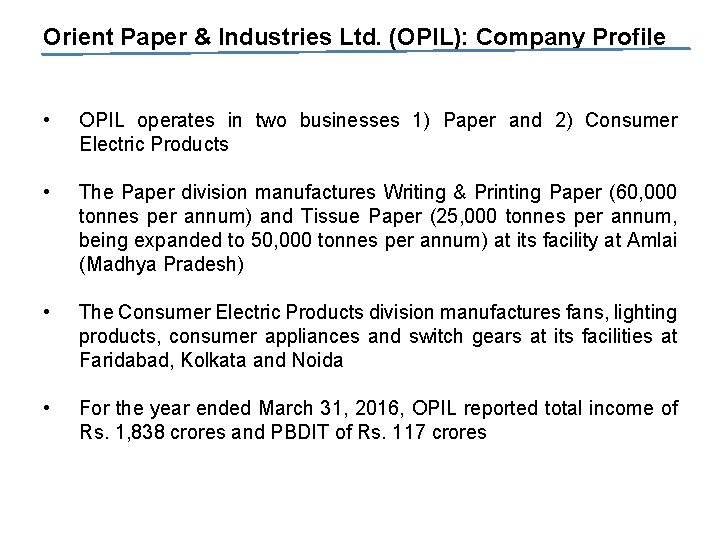 Orient Paper & Industries Ltd. (OPIL): Company Profile • OPIL operates in two businesses
