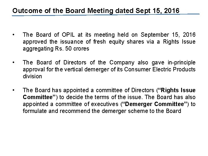 Outcome of the Board Meeting dated Sept 15, 2016 • The Board of OPIL