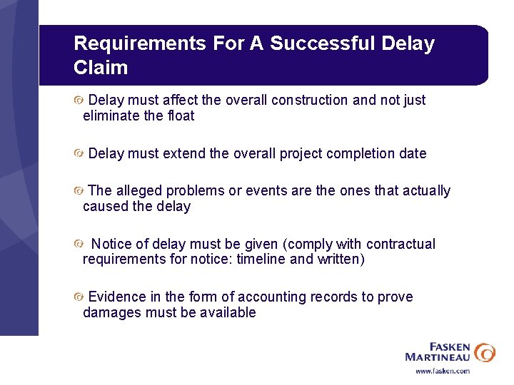 Requirements For A Successful Delay Claim Delay must affect the overall construction and not