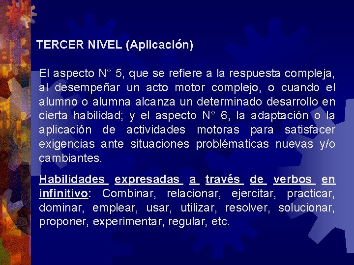 TERCER NIVEL (Aplicación) El aspecto N° 5, que se refiere a la respuesta compleja,