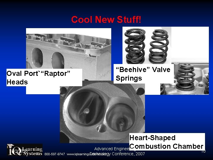 Cool New Stuff! “Beehive” Valve Springs Oval Port`“Raptor” Heads 12/3/2020 Heart-Shaped Combustion Chamber Advanced