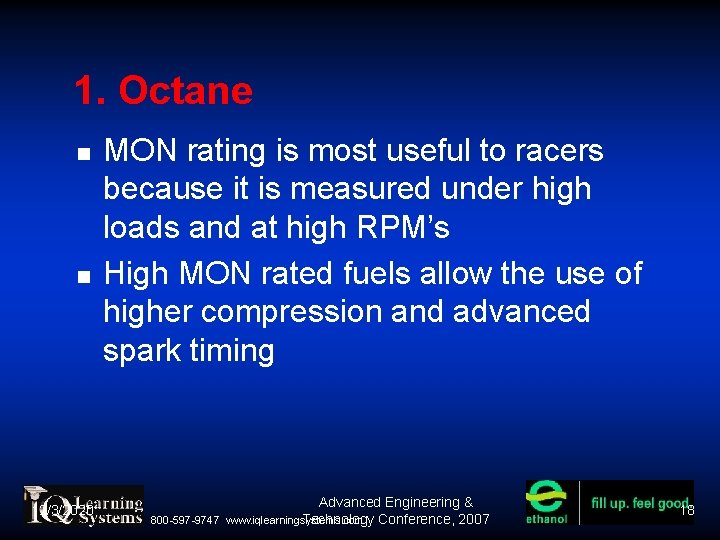 1. Octane 12/3/2020 MON rating is most useful to racers because it is measured