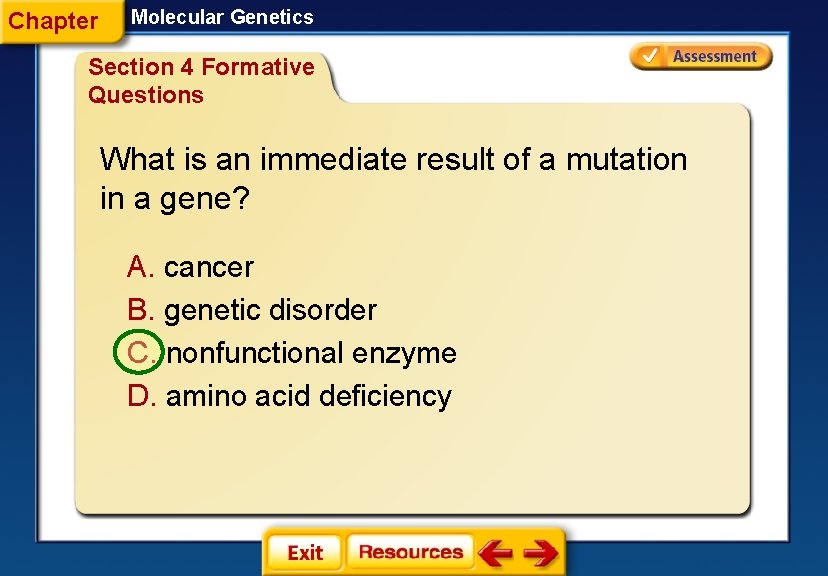 Chapter Molecular Genetics Section 4 Formative Questions What is an immediate result of a