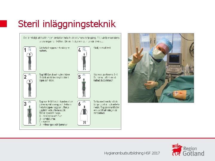 Steril inläggningsteknik Hygienombudsutbildning HSF 2017 