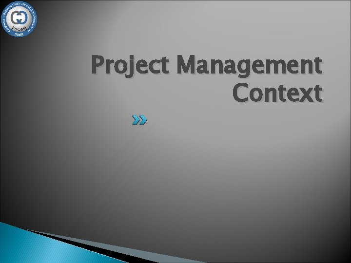 Project Management Context 