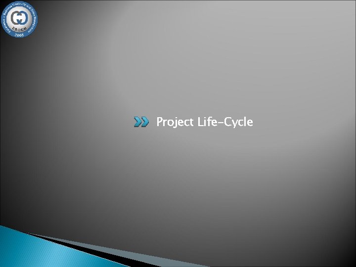 Project Life-Cycle 