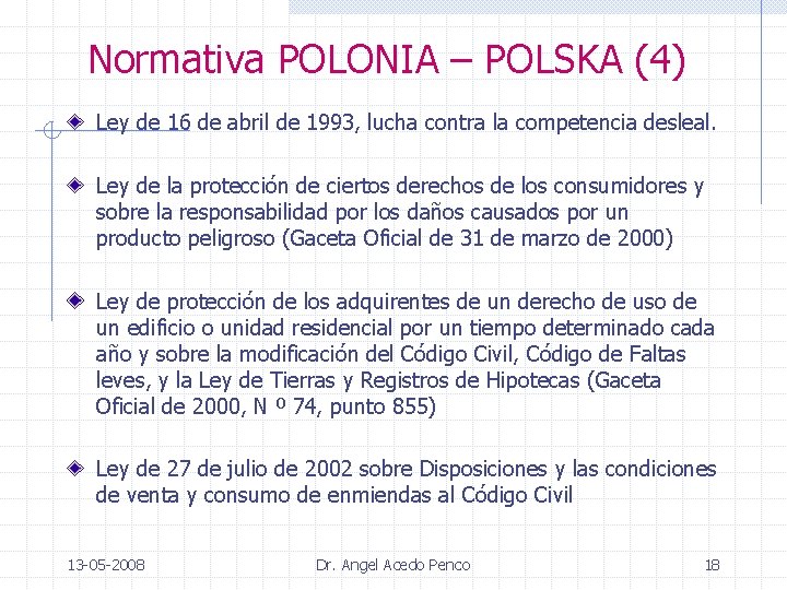 Normativa POLONIA – POLSKA (4) Ley de 16 de abril de 1993, lucha contra