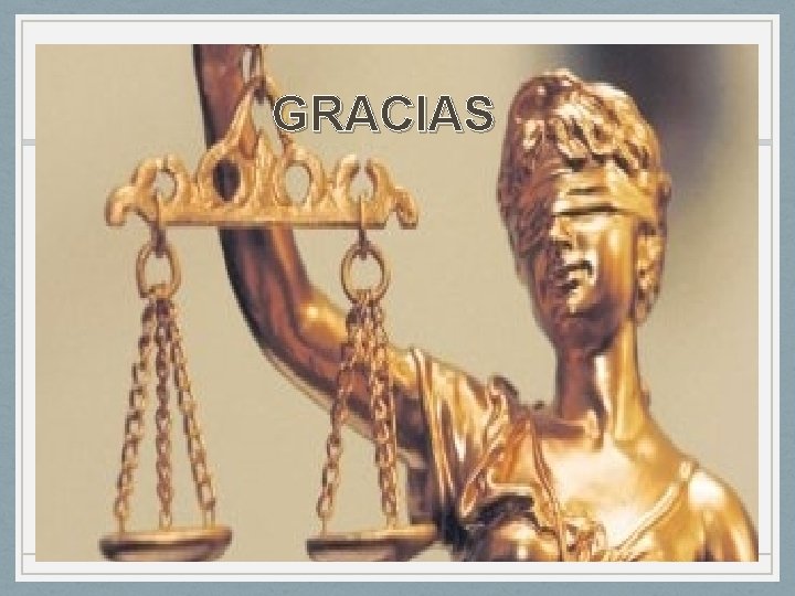 GRACIAS GRACIAS