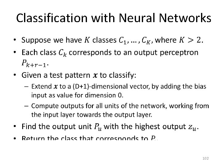 Classification with Neural Networks • 102 