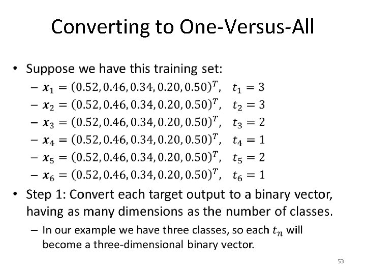 Converting to One-Versus-All • 53 