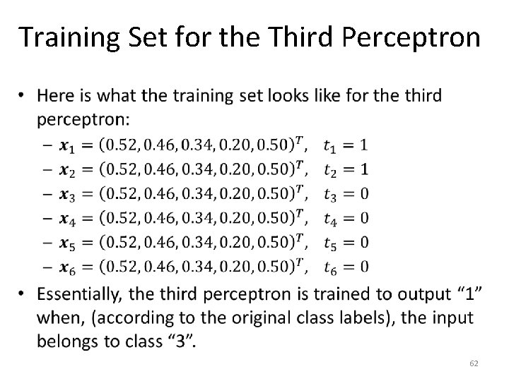 Training Set for the Third Perceptron • 62 