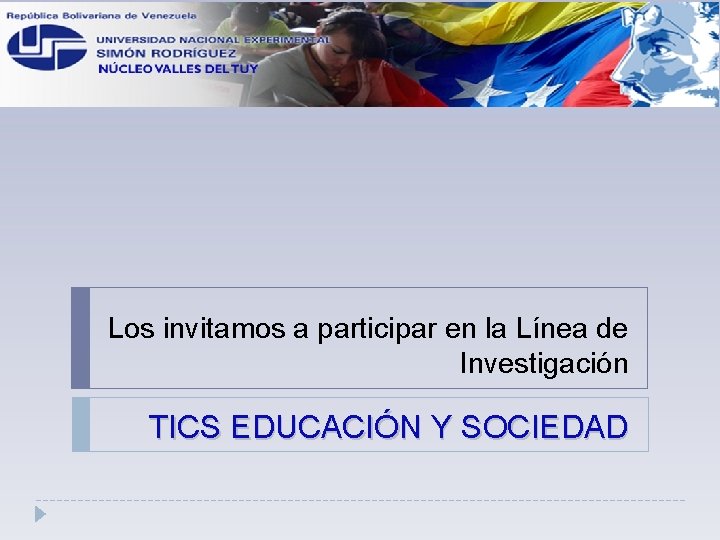 Los invitamos a participar en la Línea de Investigación TICS EDUCACIÓN Y SOCIEDAD 