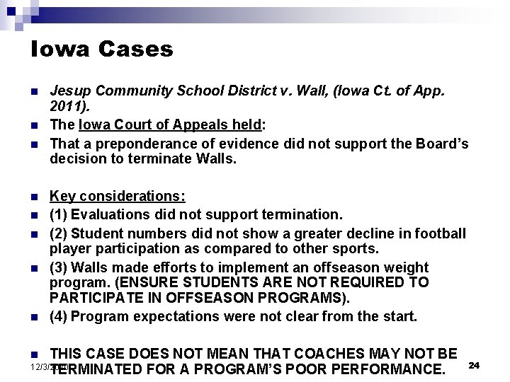 Iowa Cases n n n n Jesup Community School District v. Wall, (Iowa Ct.